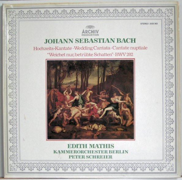 Album cover art for Bach: Hochzeits-Kantate "Weichet Nur, Betrübte Schatten BWV 202 - "Ich Bin In Mir Vergnügt" BWV 204