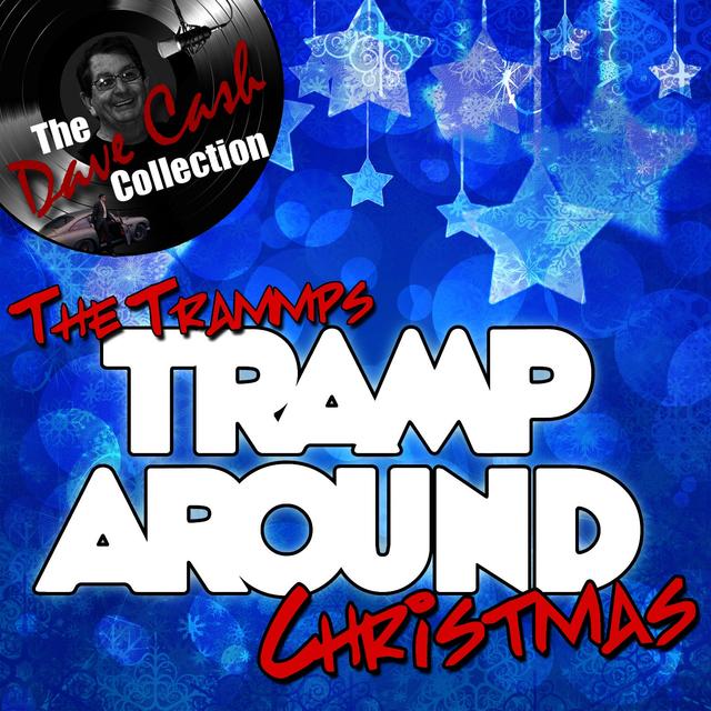 Album cover art for Tramp Around Christmas - [the Dave Cash Collection]