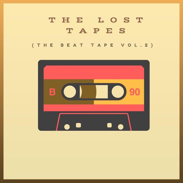 Album cover art for The Lost Tapes (The Beat Tape Vol. 2)