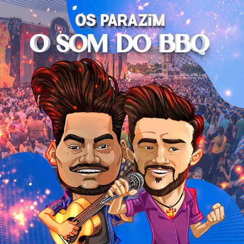 Album cover art for Os Parazim (O Som do BBQ)