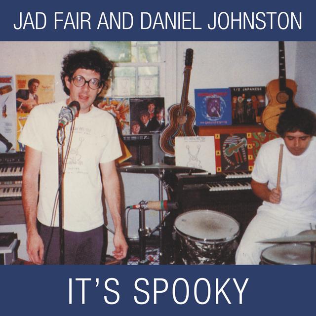 Album cover art for Jad Fair and Daniel Johnston [It's Spooky]