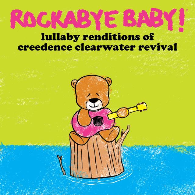 Album cover art for Lullabye Renditions of Creedence Clearwater Revival