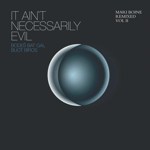 Album cover art for It Ain't Necessarily Evil - Mari Boine Remixed Vol II