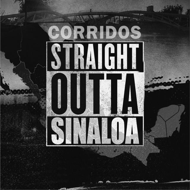 Album cover art for Corridos Straight Outta Sinaloa