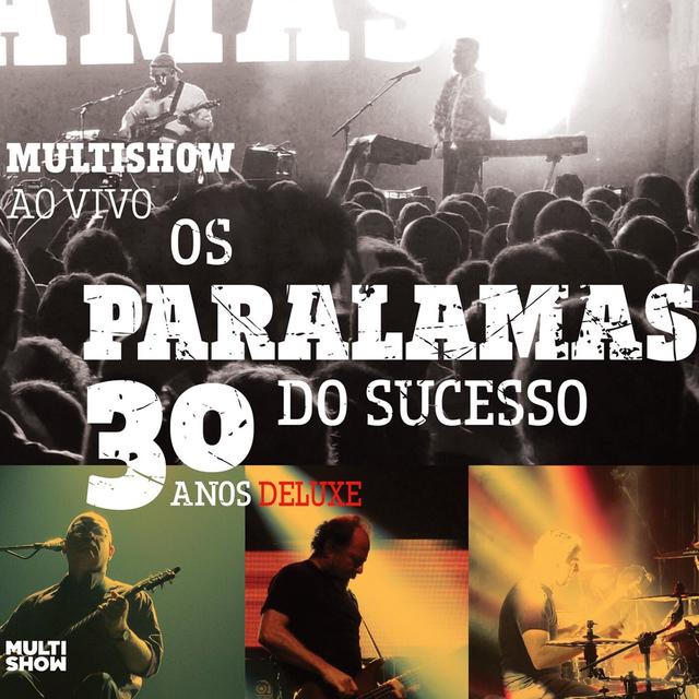 Album cover art for Multishow Ao Vivo - Os Paralamas do Sucesso 30 Anos