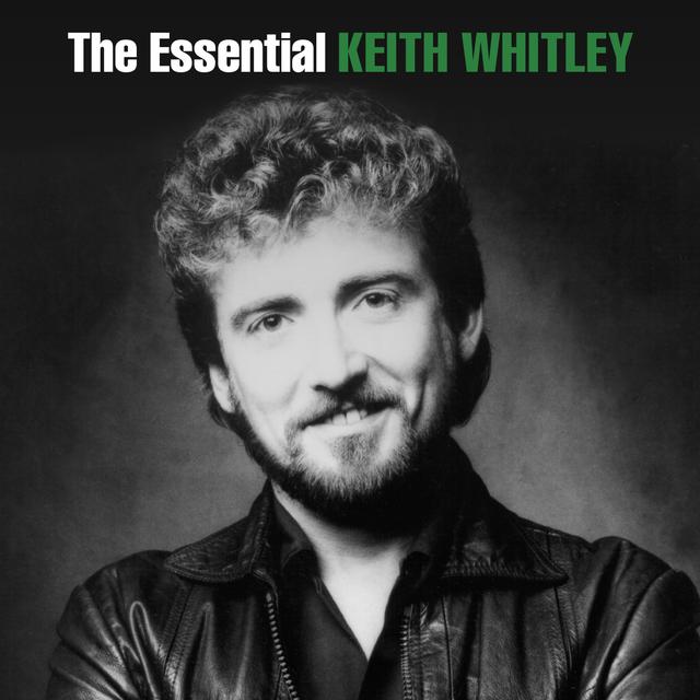 Album cover art for The Essential Keith Whitley