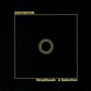 Album cover art for Streethawk: A Seduction