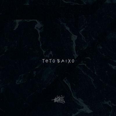 Album cover art for Teto Baixo