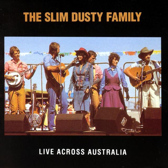 Album cover art for The Slim Dusty Family Live Across Australia