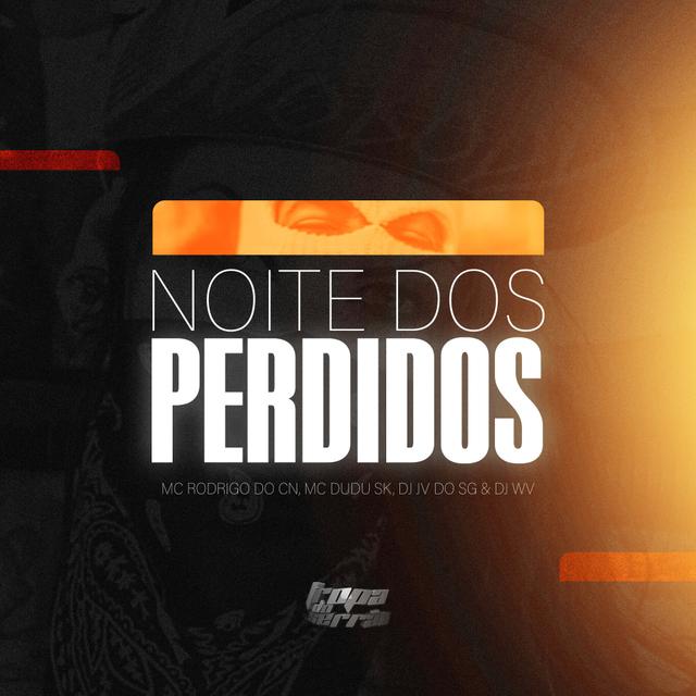 Album cover art for Noite Dos Perdidos