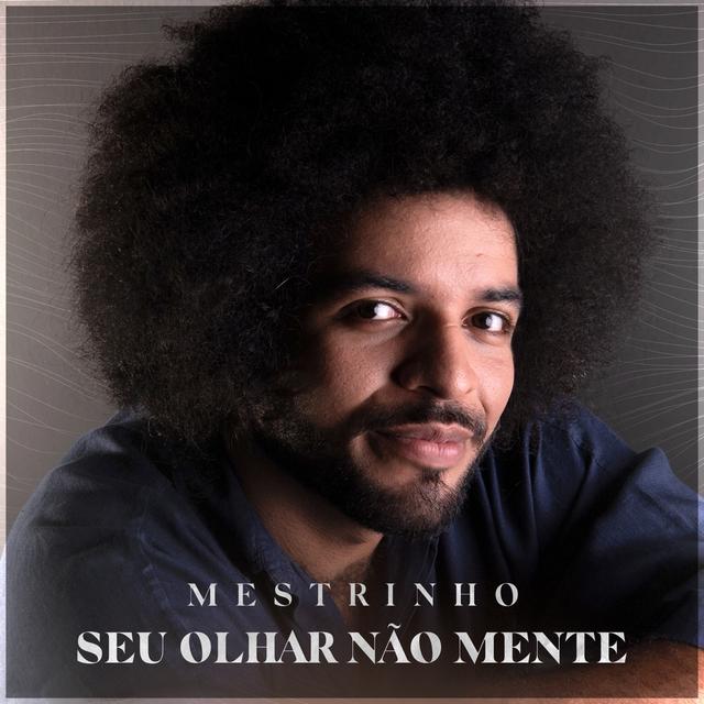 Album cover art for Seu Olhar Não Mente