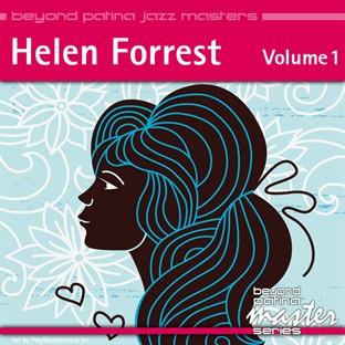 Album cover art for Beyond Patina Jazz Masters: Helen Forrest Vol. 1