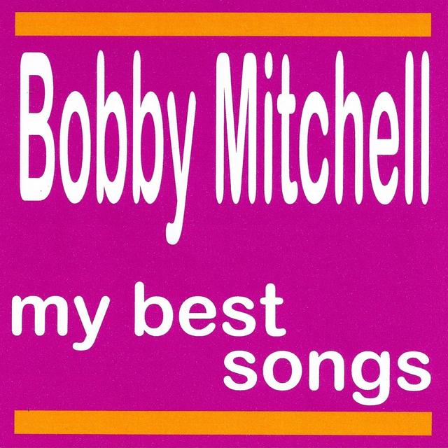 Album cover art for My Best Songs - Bobby Mitchell