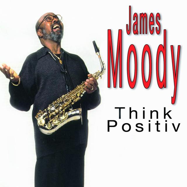 Album cover art for James Moody Think Positive, Vol.1