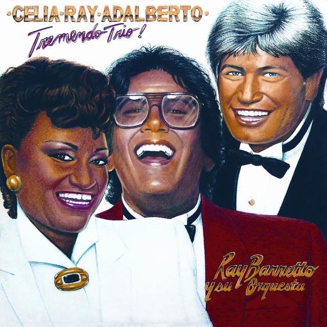 Album cover art for Tremendo Trio - Celia, Ray And Alberto