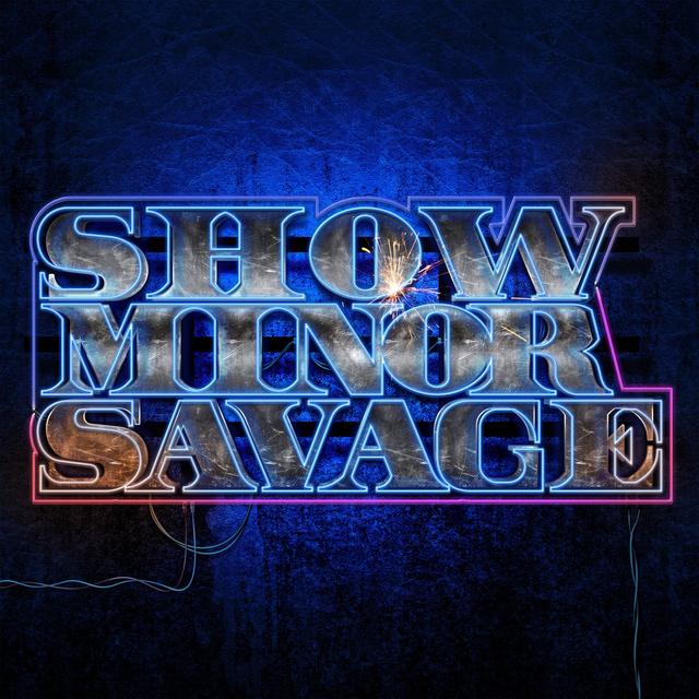 Album cover art for ShowMinorSavage