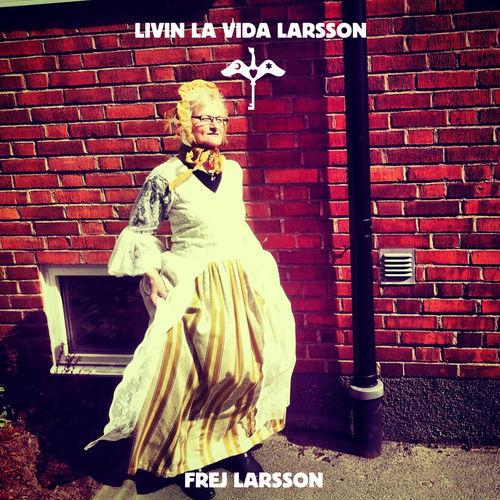 Album cover art for Livin La Vida Larsson