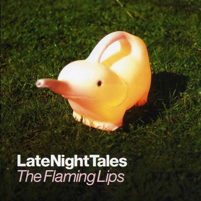 Album cover art for LateNightTales : The Flaming Lips