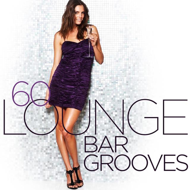 Album cover art for 60 Lounge Bar Grooves