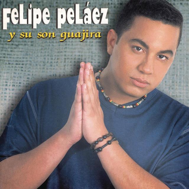 Album cover art for Felipe Pelaez y su Son Guajira