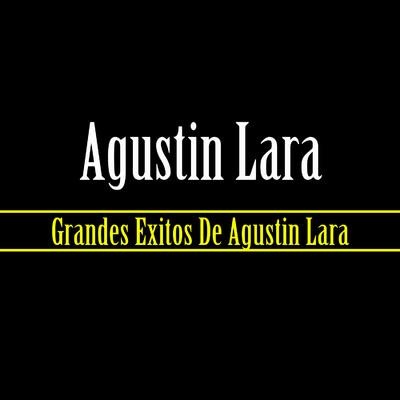 Album cover art for Grandes Exitos De Agustin Lara