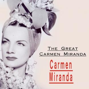 Album cover art for The Great Carmen Miranda