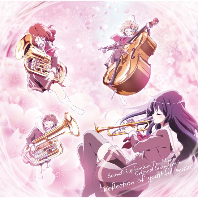 Album cover art for "Sound! Euphonium The Movie - Welcome to the Kitauji High School Concert Band" Original Soundtrack: Reflection of youthful music