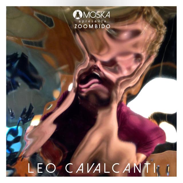 Album cover art for Moska Apresenta Zoombido: Leo Cavalcanti