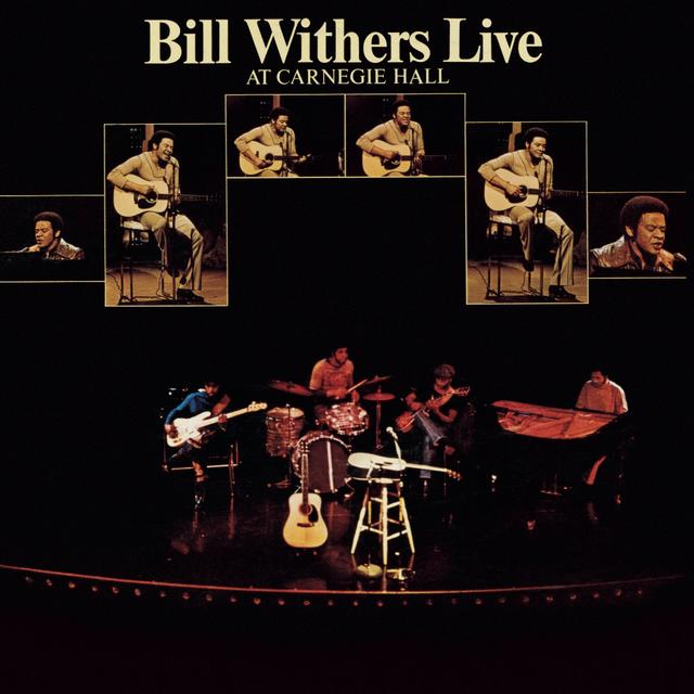 Album cover art for Bill Withers Live at Carnegie Hall