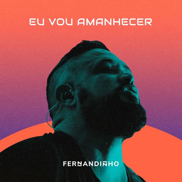 Album cover art for Eu Vou Amanhecer