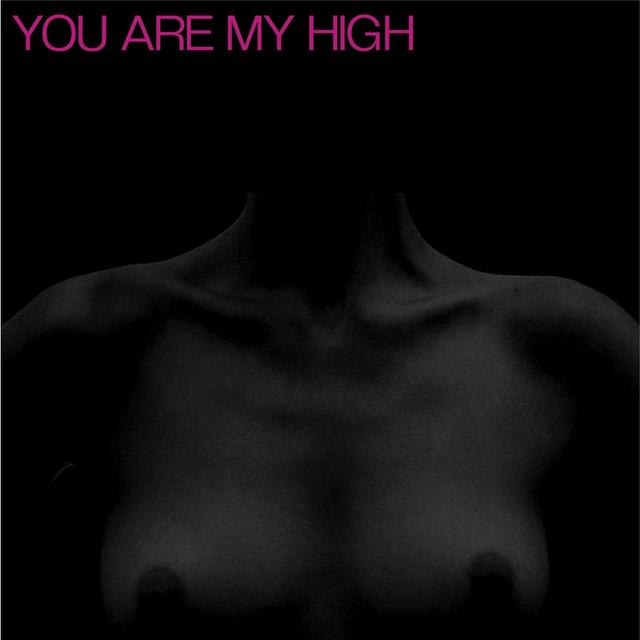 Album cover art for You Are My High