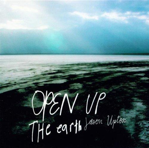 Album cover art for Open Up the Earth