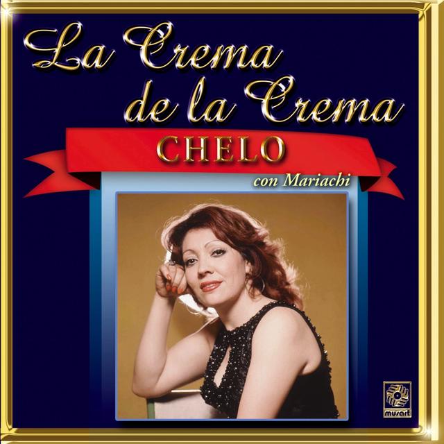 Album cover art for Chelo - La Crema De La Crema