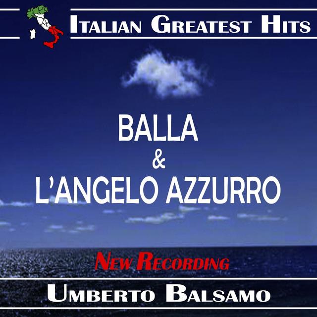 Album cover art for Umberto Balsamo: Balla / L'angelo Azzurro