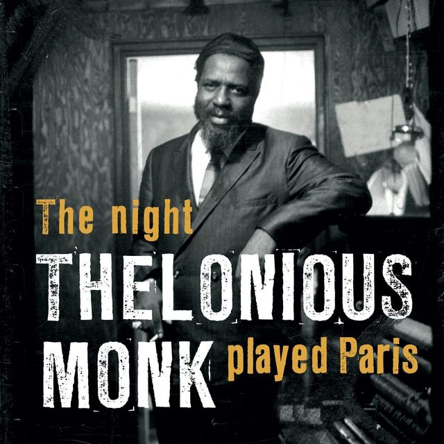 Album cover art for The Night Thelonious Monk Played Paris