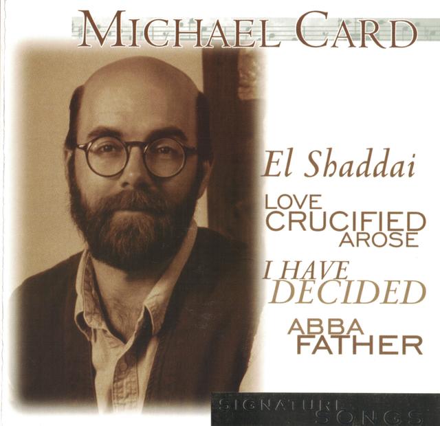 Album cover art for Signature Series: Michael Card