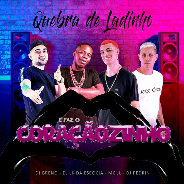 Album cover art for Quebra de Ladinho e Faz Coraçãozinho