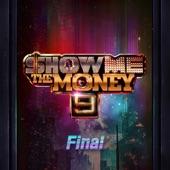 Album cover art for Show Me The Money 9 Final