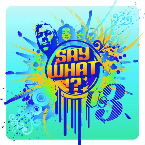 Album cover art for Say What!?