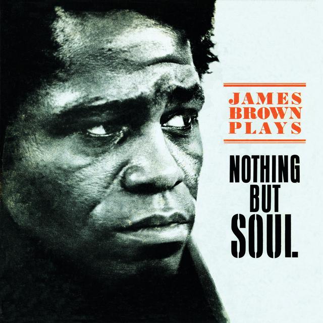 Album cover art for James Brown Plays Nothing But Soul