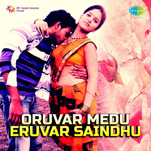 Album cover art for Oruvar Medu Eruvar Saindhu