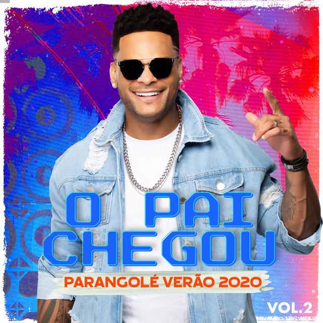 Album cover art for O Pai Chegou - Vol. 2