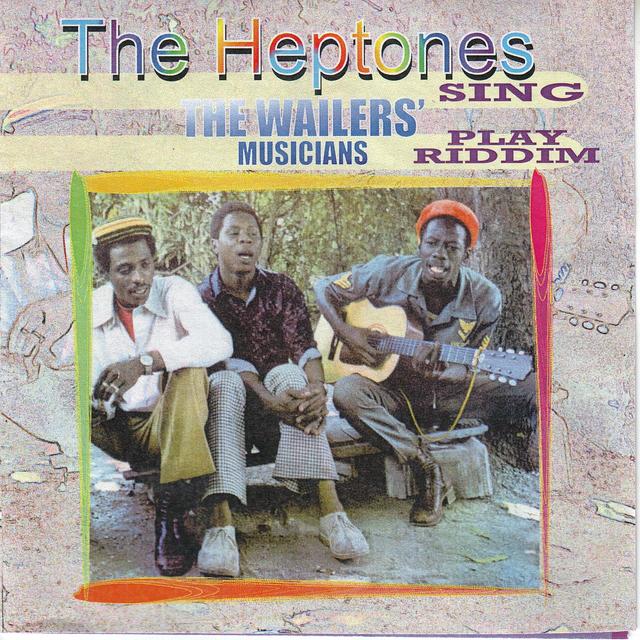 Album cover art for The Heptones Sing, The Wailers' Musicians Play Riddim