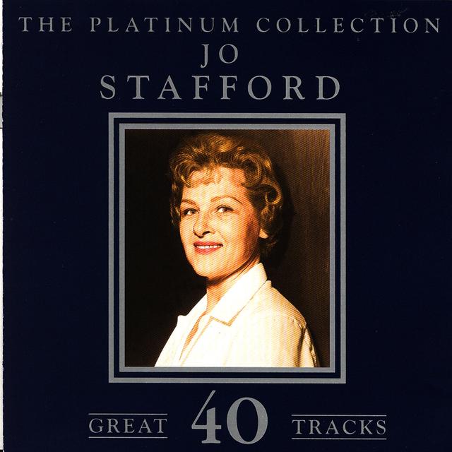 Album cover art for The Platinum Collection - Jo Stafford