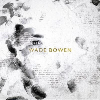 Album cover art for Wade Bowen