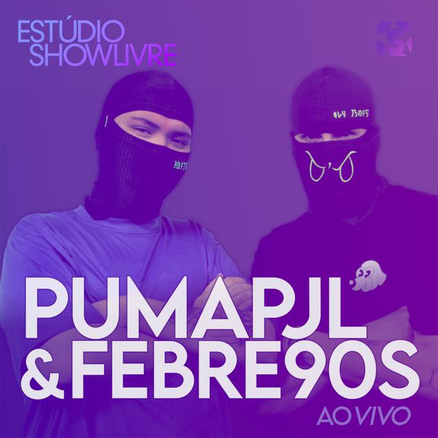 Album cover art for Pumapjl & Febre90S no Estúdio Showlivre