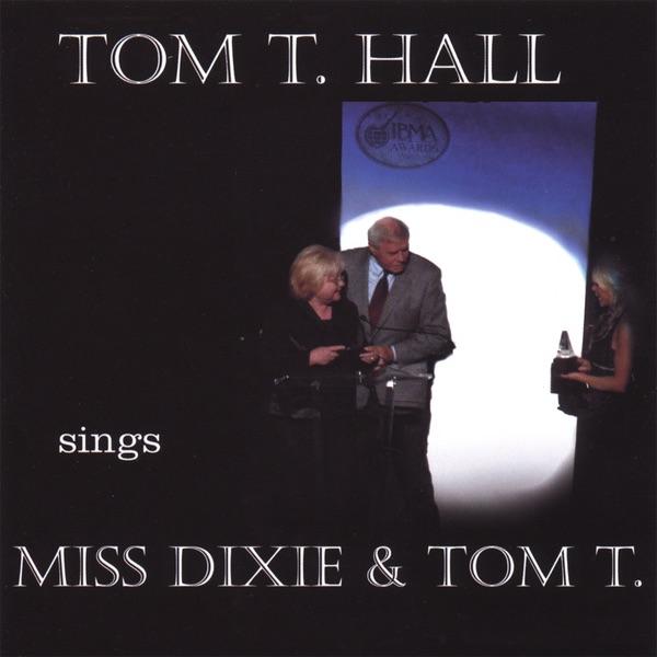 Album cover art for Tom T. Hall Sings Miss Dixie & Tom T.