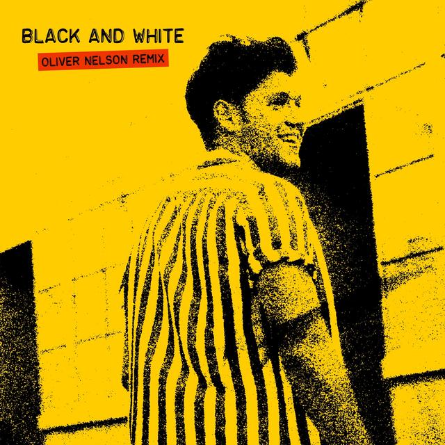 Album cover art for Black and White (Oliver Nelson Remix)