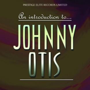 Album cover art for An Introduction To….johnny Otis