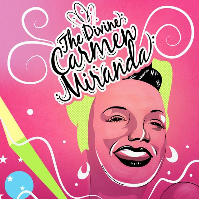 Album cover art for The Divine Carmen Miranda